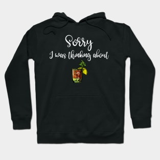 Sorry I Was Thinking About Bloody Marys Hoodie